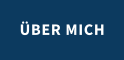 ÜBER MICH