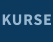 KURSE