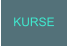 KURSE